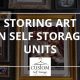 storing artwork, self storage